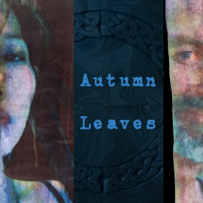 Autumn Leaves (feat. Angryoldogs) [Duet] - Single