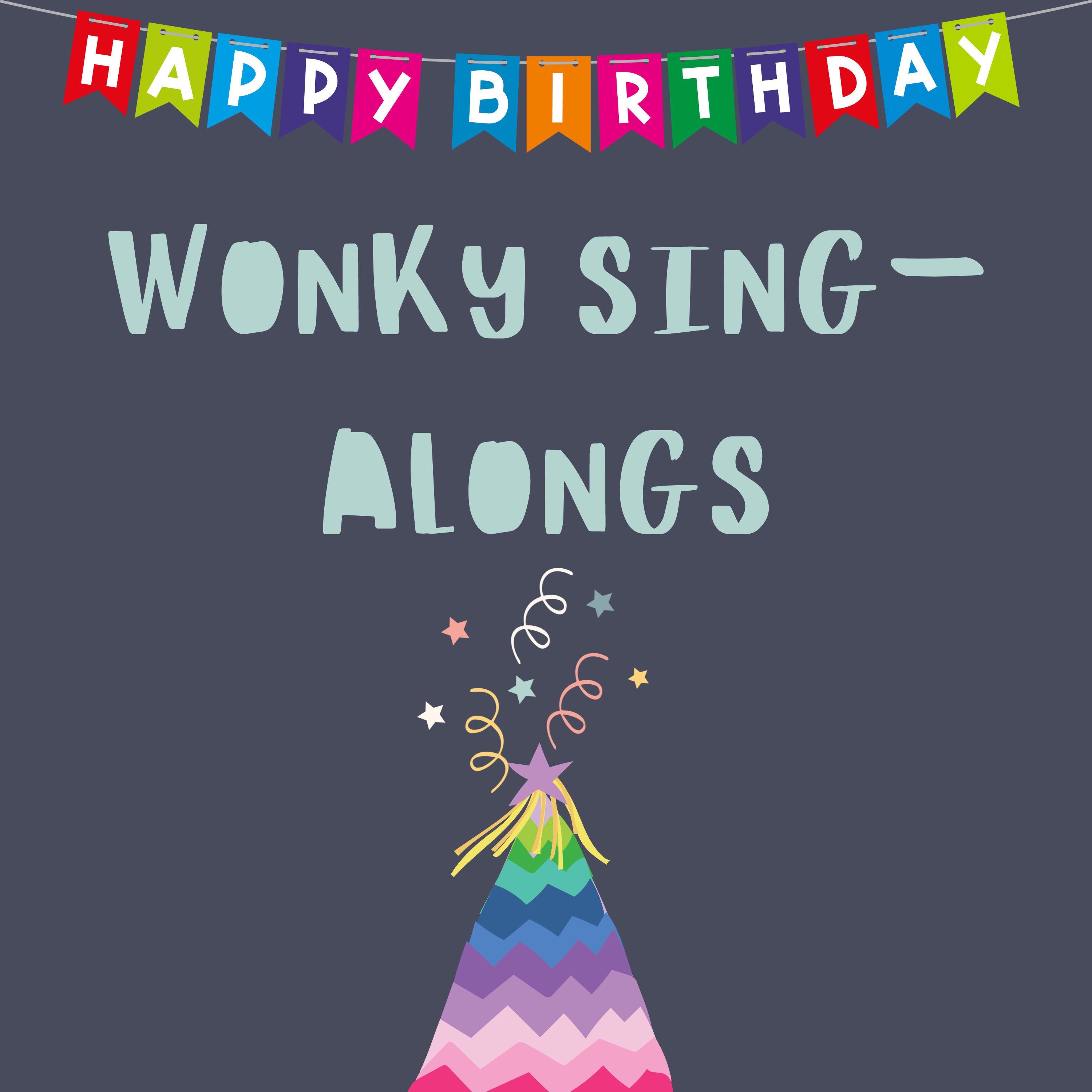 Happy Birthday Wonky Sing-Along