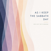As I Keep the Sabbath Day