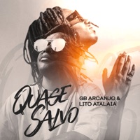 Quase Salvo - Single - GB ARCANJO & Lito Atalaia