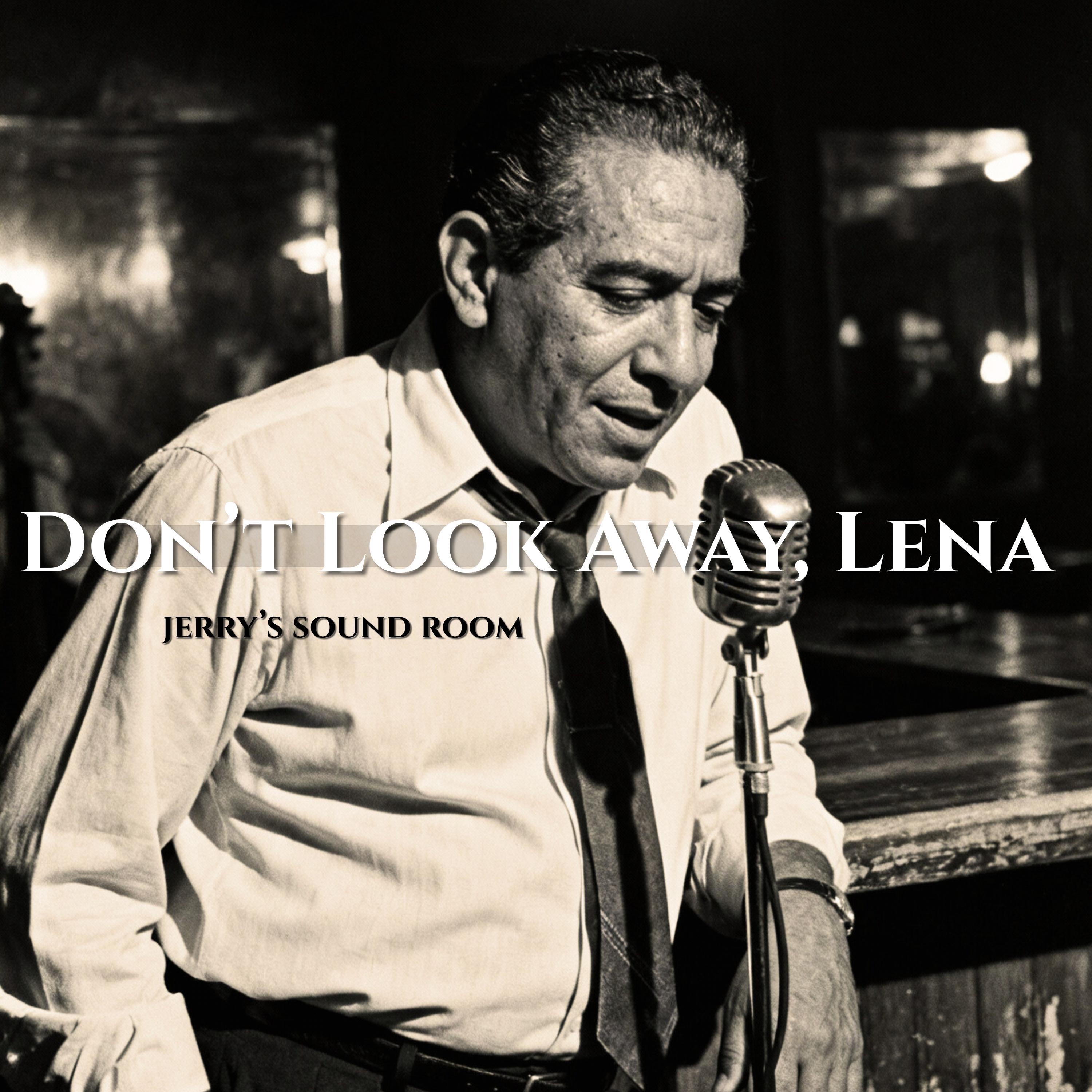 Don’t Look Away, Lena - Single