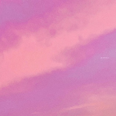 be with u - Single