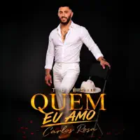 TU ES QUEM EU AMO — Carlos Rosa