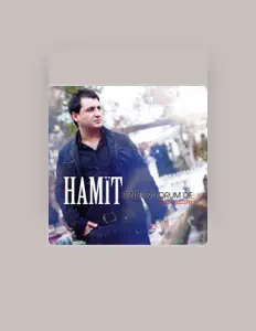 Hamit Tuncelを聴いたり、ミュージックビデオを鑑賞したり、経歴やツアー日程などを確認したりしましょう！