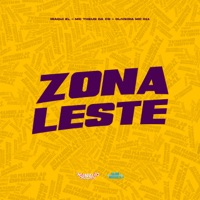 Zona Leste - Single - Mc Theus da Cg, Oliveira Mc 011 & Iraqui Zl