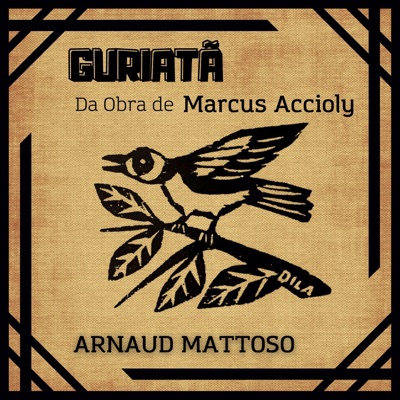 Guriatã da Obra de Marcus Accioly (feat. Marcus Accioly) - Single