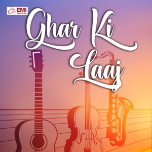 Ghar Ki Laaj (Original Motion Picture Soundtrack) - EP