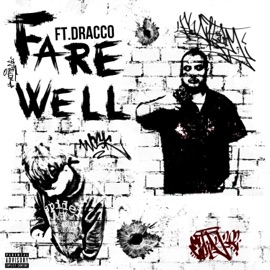 FareWell (feat. Dracco & Blaseblasebeats) Da.D3