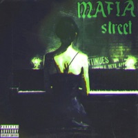 Mafia Street - Single - The Mx$a, WoTBliTzEr & SPXZDXLBXVT