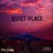 Quiet place (feat. Dankii Kay)