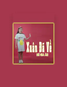 Bé Gia Ân Jollyを聴いたり、ミュージックビデオを鑑賞したり、経歴やツアー日程などを確認したりしましょう！