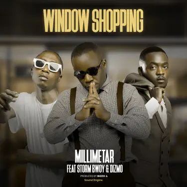 Window Shopping (feat. Storm Bwoy & Dizmo)