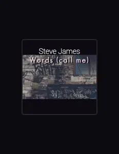 Steve James을(를) 듣고, 뮤직 비디오를 보고, 약력을 읽고, 투어 일정 등을 확인하세요!