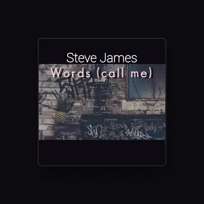 Listen to Steve James, watch music videos, read bio, see tour dates & more!