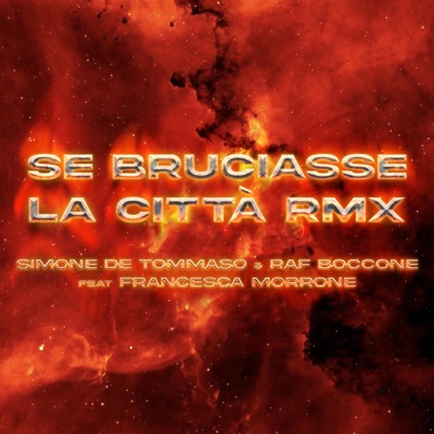 Se Bruciasse la Città (Psy-Trance Cover) (feat. Francesca Morrone & Raf Boccone) - Single
