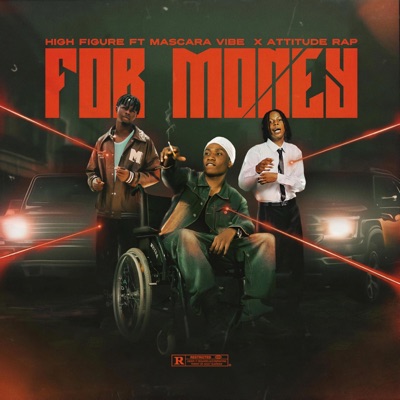 For Money (feat. Mascara Vibez & Attitude Rap) - Single