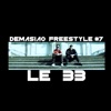 Demasiao Freestyle #7 (feat. LE33) - Single