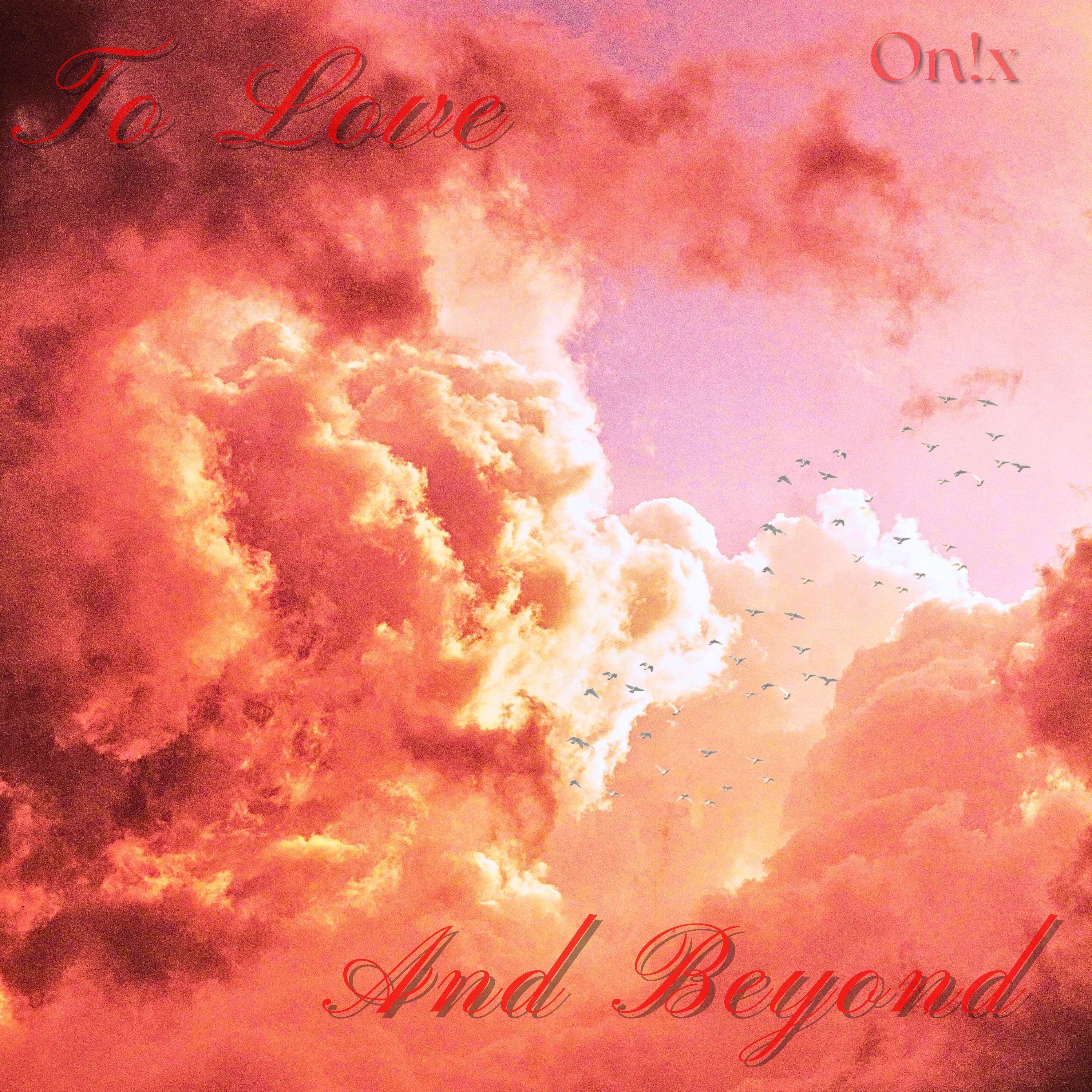 To Love And Beyond - EP