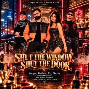 Shut The Window Shut The Door (feat. Rc & Outer) - Single