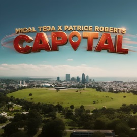 CAPITAL Mical Teja & Patrice Roberts