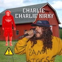 Charlie Charlie Kirky - Single - Randy Diggs & Lil Godd