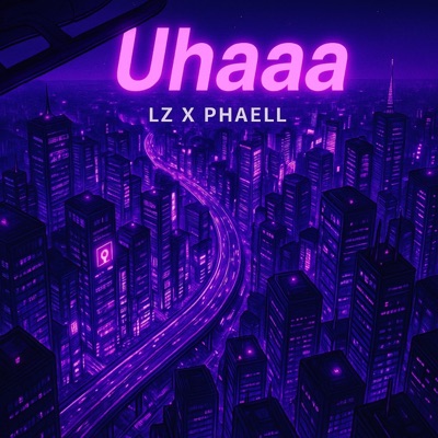 Uhaaa (feat. Phaell) - Single