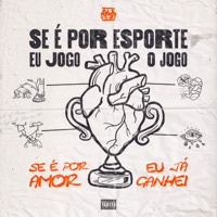 Se É por Esporte Eu Jogo o Jogo, Se É por Amor Eu Já Ganhei - EP - COLASNI & kvns