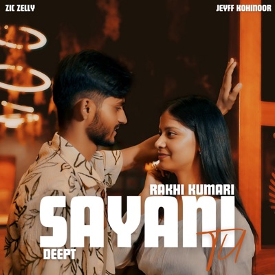 Sayani Tu (feat. Rakhi Kumari) - Single