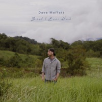 Best I Ever Had - Single - Dave Moffatt
