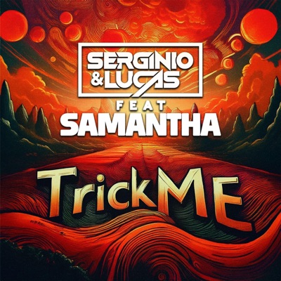 Trick Me (feat. Samantha) - Single