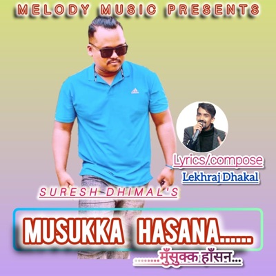 Musukka Hasana.... (feat. Suresh Dhimal) - Single