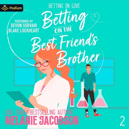 Betting on the Best Friend's Brother: Betting on Love, Book 2 (Unabridged) cover