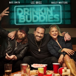 Lee Brice, Hailey Whitters & Nate Smith - Drinkin' Buddies - Line Dance Music