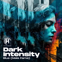 Blue (Mala Fama) - Single - Dark Intensity