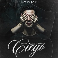 Como Confía un Ciego - Single - Los De La F