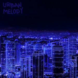 Urban Melody - Single