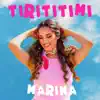 Marina - Tirititimi