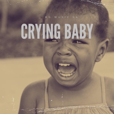 Song - Crying baby - MG Music SA