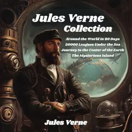Jules Verne Collection: The Definitive Audiobook Collection with the Classic Adventures of Jules Verne: Twenty Thousand Leagues Under the Sea, Around the World in Eighty Days, Journey to the Center of the Earth and The Mysterious Island