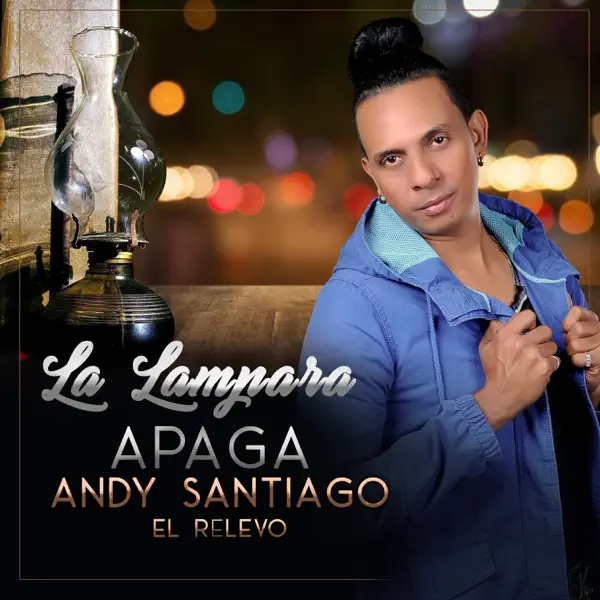 La Lámpara Apaga — Andy Santiago El Relevo