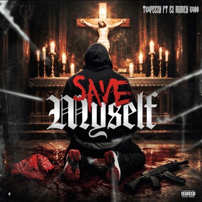 SAVE MYSELF (feat. EZMONEY) - Single