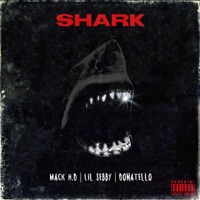 Shark (feat. Lil Sebby & Donatello) - Single - Mack H.D
