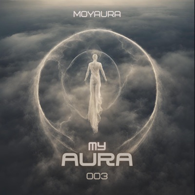 My Aura 003 (DJ Mix)