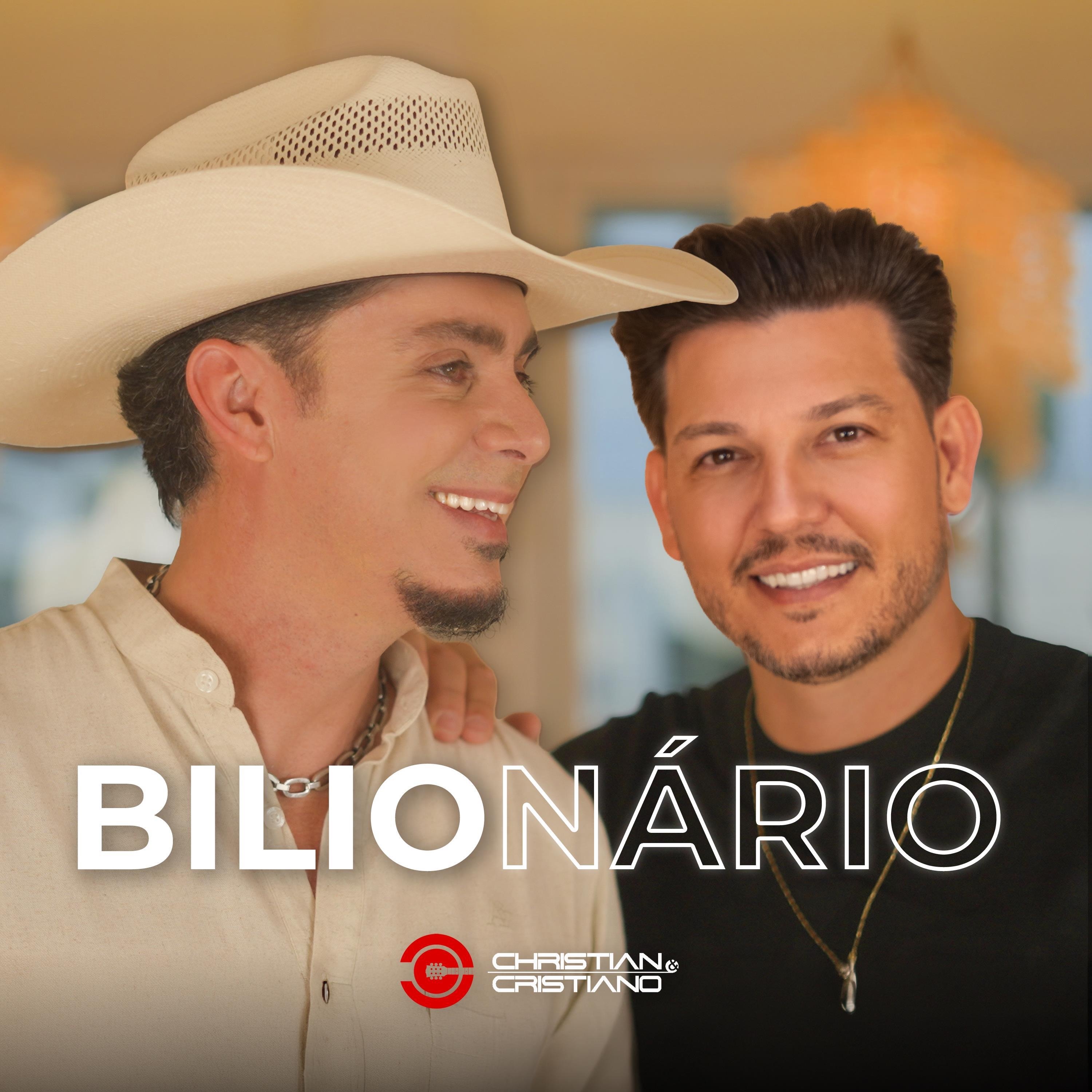 CHRISTIAN E CRISTIANO - BILIONARIO