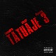 Tatuaje 3 feat GO IP Franco Single