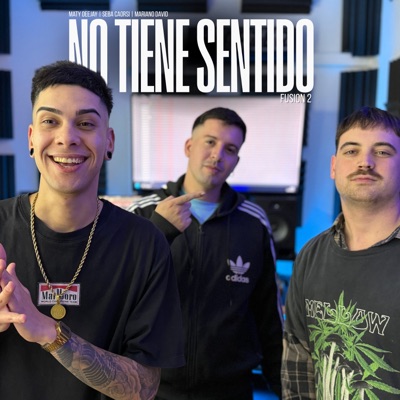 No Tiene Sentido (Fusión 2) - Single