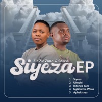 Siyeza EP - EP - ZIE ZIE Zondi & Sdiksa