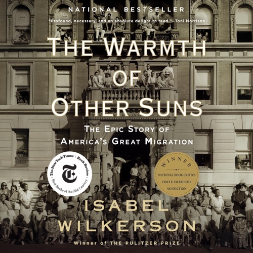 The Warmth of Other Suns: The Epic Story of America's Great Migration cover
