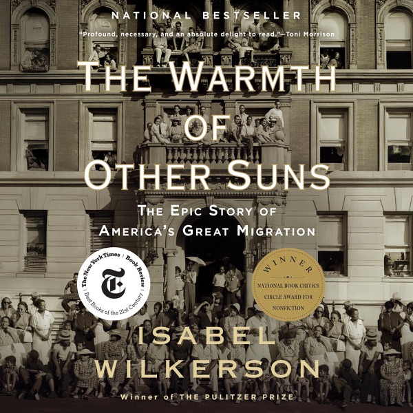 The Warmth of Other Suns: The Epic Story of America's Great Migration (Unabridged)