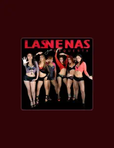 Las Nenas y Su Orquesta을(를) 듣고, 뮤직 비디오를 보고, 약력을 읽고, 투어 일정 등을 확인하세요!